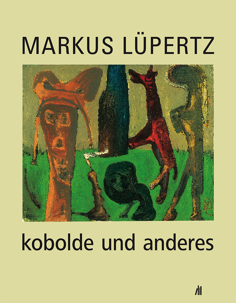 Markus Lüpertz: kobolde und anderes