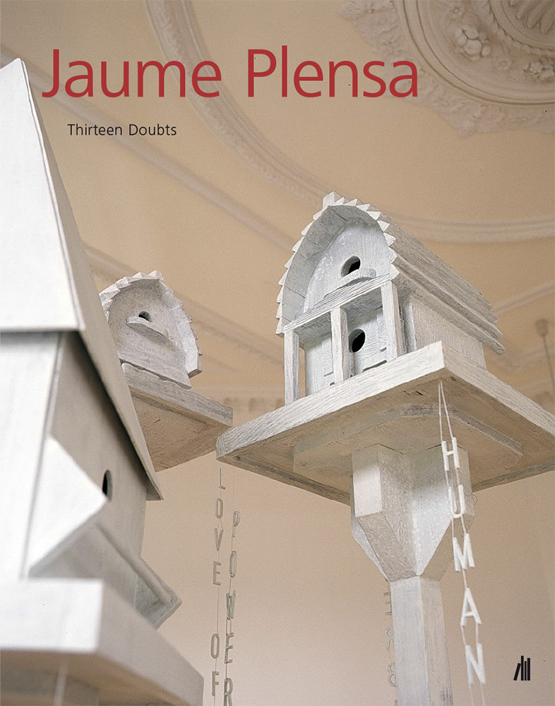 Jaume Plensa: Thirteen Doubts