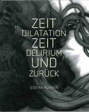 Stefan Rohrer: Zeitdiletation, Zeitdelirium… – und zurück